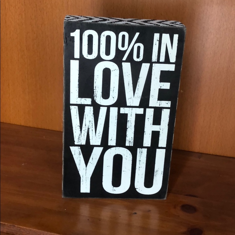 Home Decor 100% in Love With You Art